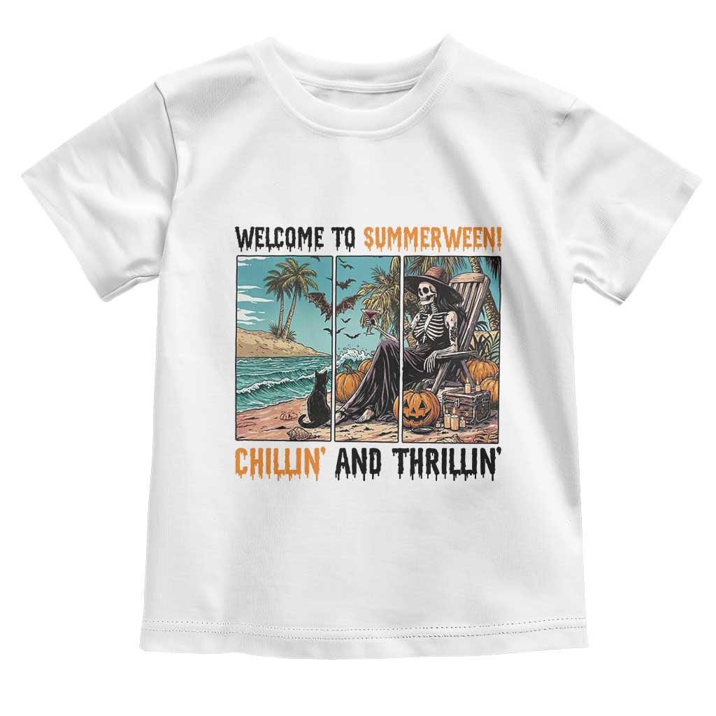 Welcome To Summerween Chillin And Thrillin Toddler T Shirt Spooky Beach Party Gift