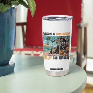 Welcome To Summerween Chillin And Thrillin Tumbler Cup Spooky Beach Party Gift