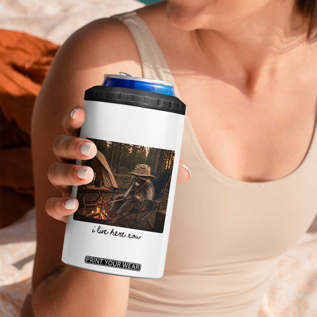 Funny Camping Raccoon 4 in 1 Can Cooler Tumbler I Live Here Now Outdoor Lover
