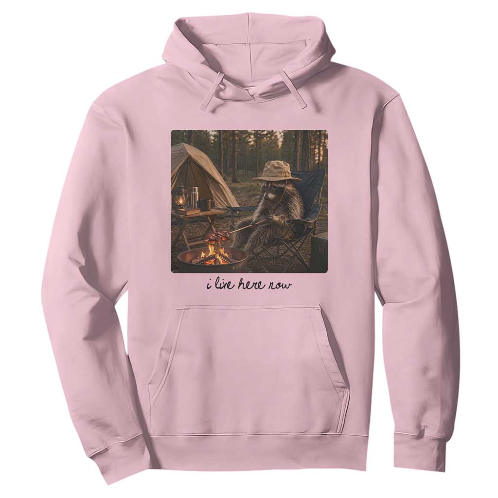 Funny Camping Raccoon Hoodie I Live Here Now Outdoor Lover