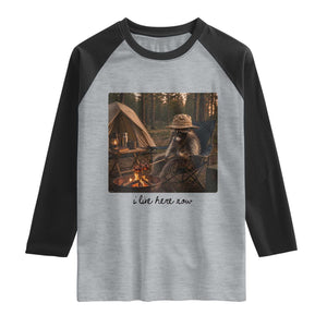 Funny Camping Raccoon Raglan Shirt I Live Here Now Outdoor Lover