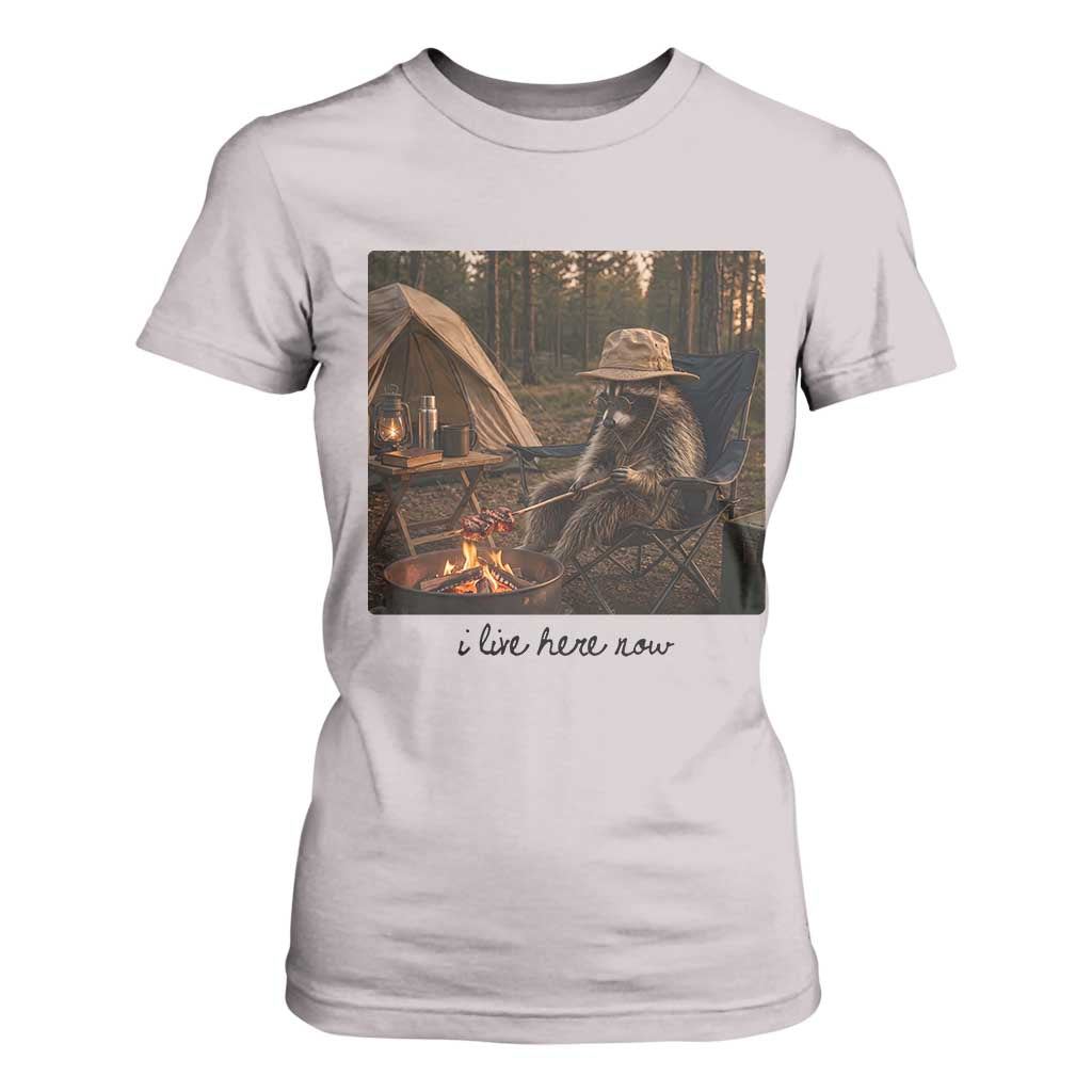 Funny Camping Raccoon T Shirt For Women I Live Here Now Outdoor Lover