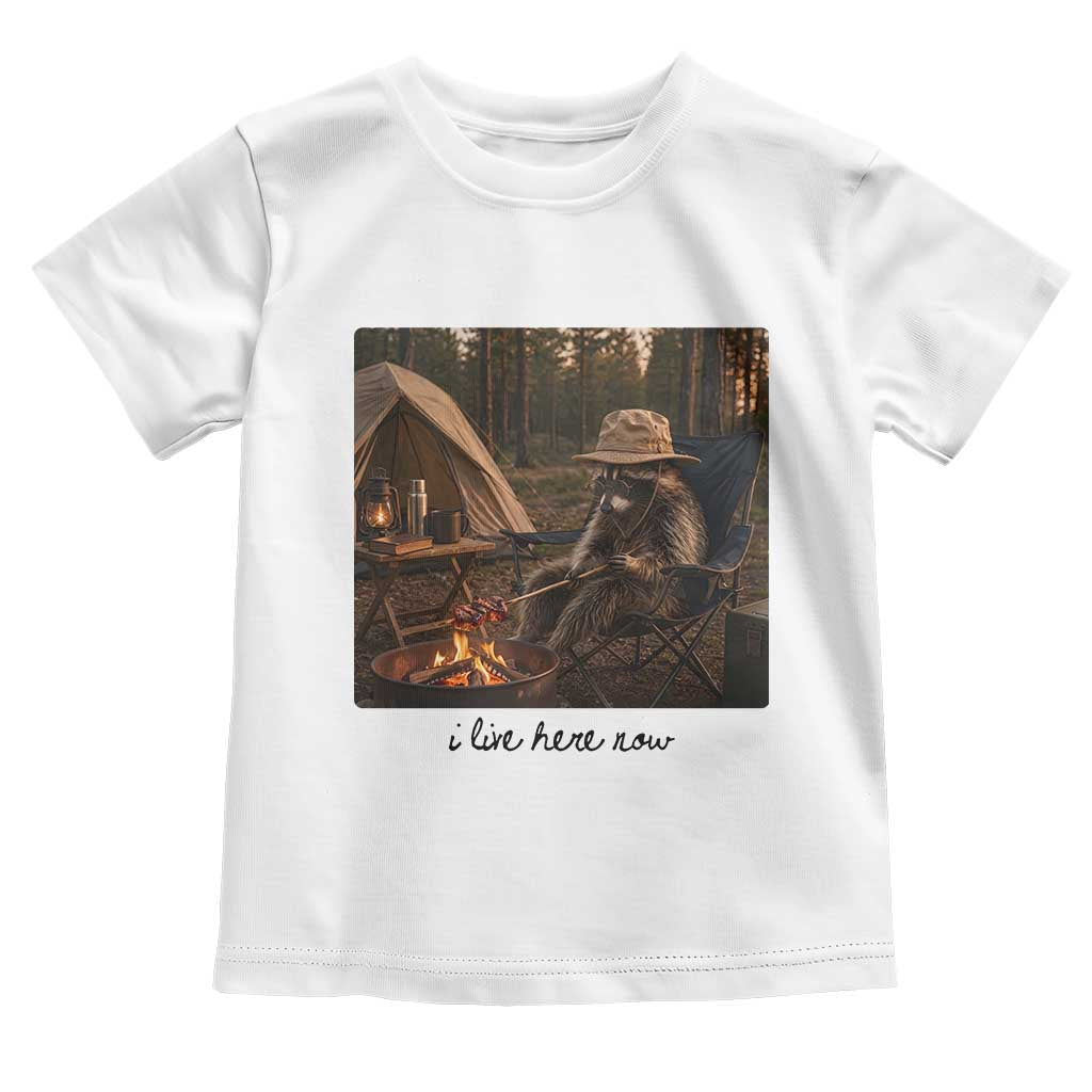 Funny Camping Raccoon Toddler T Shirt I Live Here Now Outdoor Lover TS12 White Print Your Wear