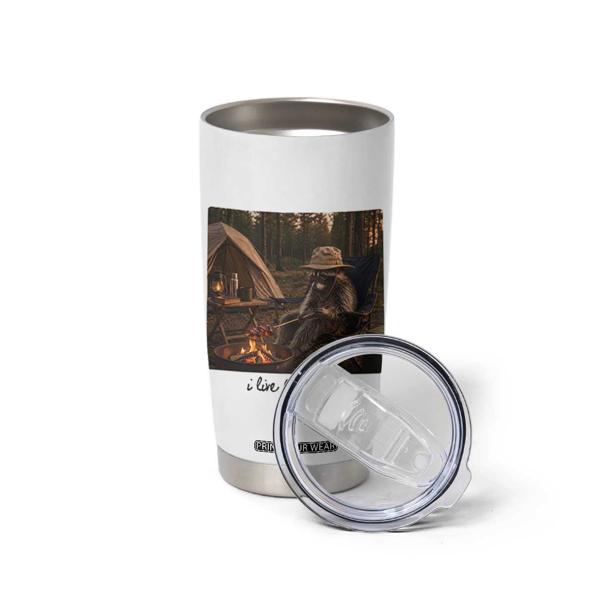 Funny Camping Raccoon Tumbler Cup I Live Here Now Outdoor Lover