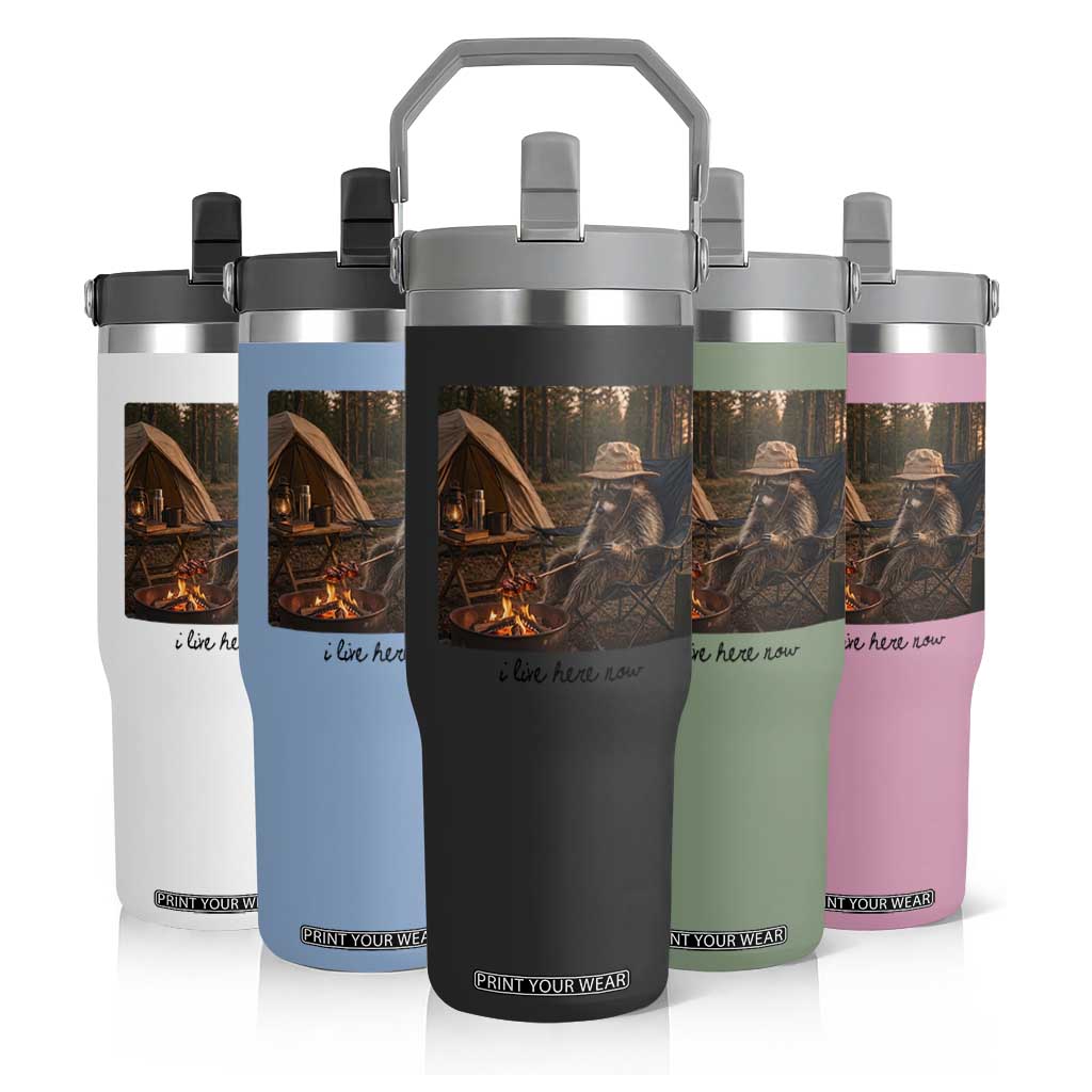 Funny Camping Raccoon Flip Straw Tumbler I Live Here Now Outdoor Lover