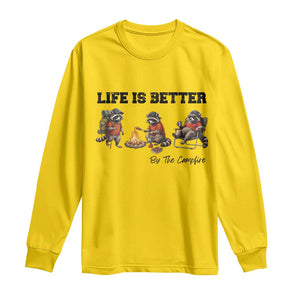 Funny Camping Raccoon Long Sleeve Shirt Life Is Better By The Campfire
