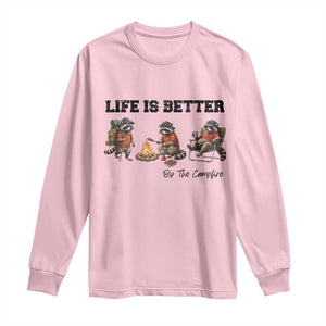 Funny Camping Raccoon Long Sleeve Shirt Life Is Better By The Campfire