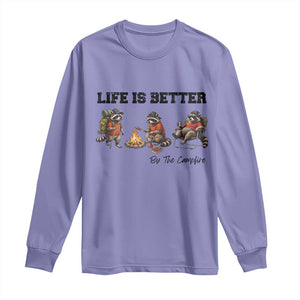 Funny Camping Raccoon Long Sleeve Shirt Life Is Better By The Campfire