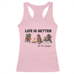 Funny Camping Raccoon Racerback Tank Top Life Is Better By The Campfire