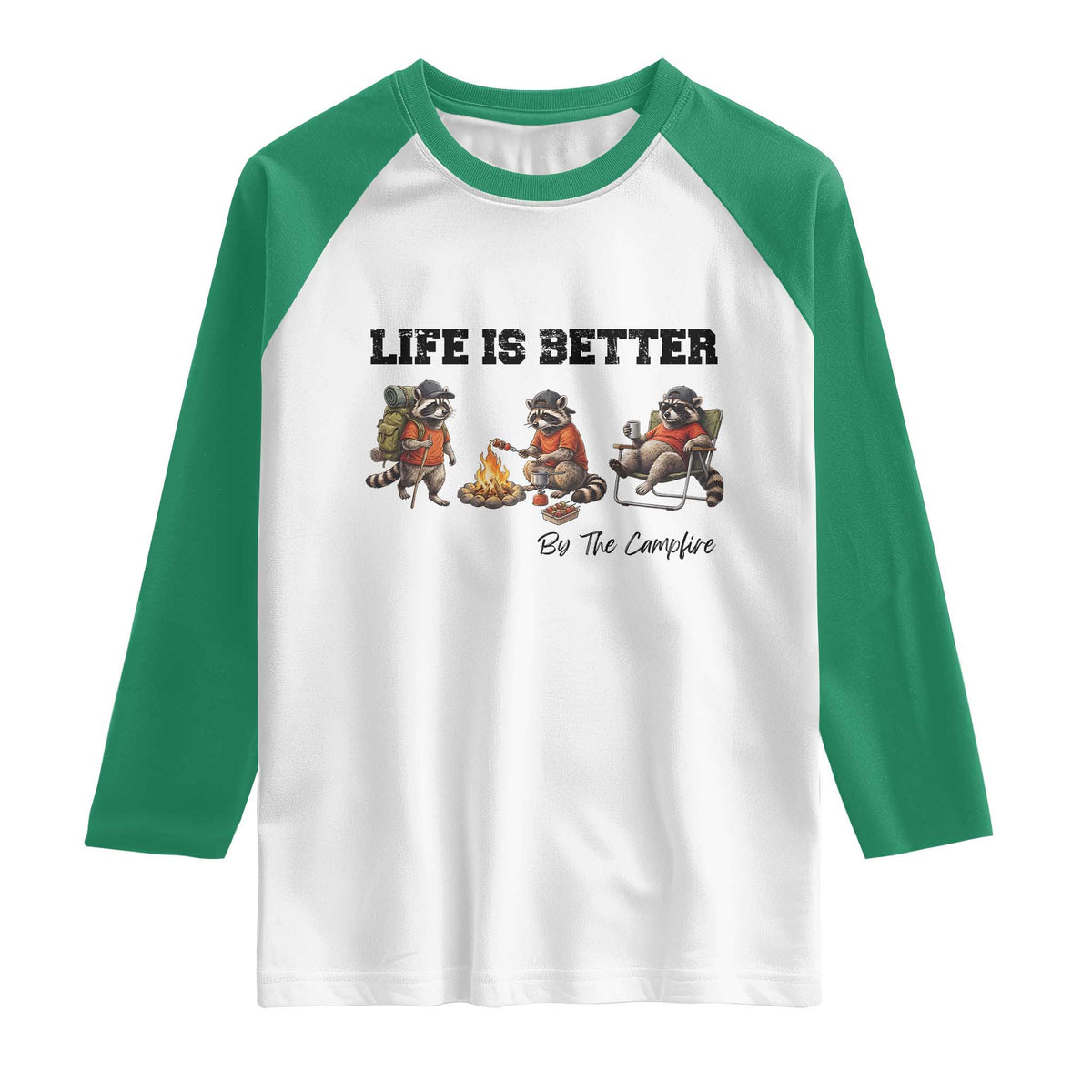 Funny Camping Raccoon Raglan Shirt Life Is Better By The Campfire