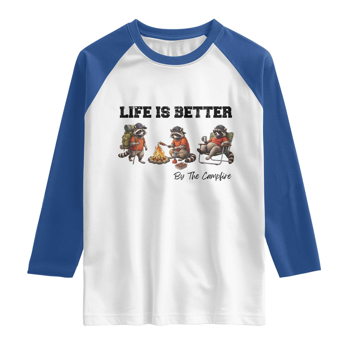 Funny Camping Raccoon Raglan Shirt Life Is Better By The Campfire
