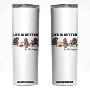 Funny Camping Raccoon Skinny Tumbler Life Is Better By The Campfire