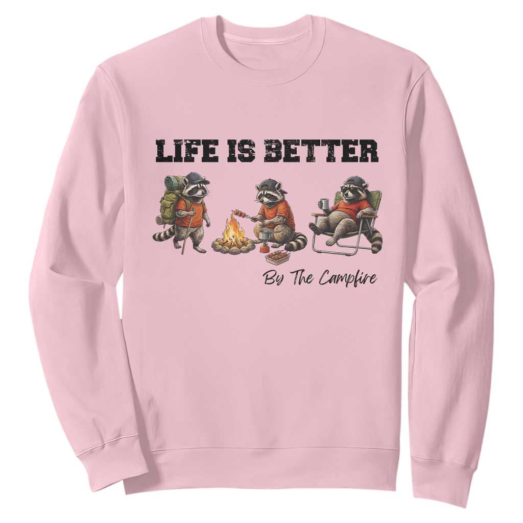 Funny Camping Raccoon Sweatshirt Life Is Better By The Campfire