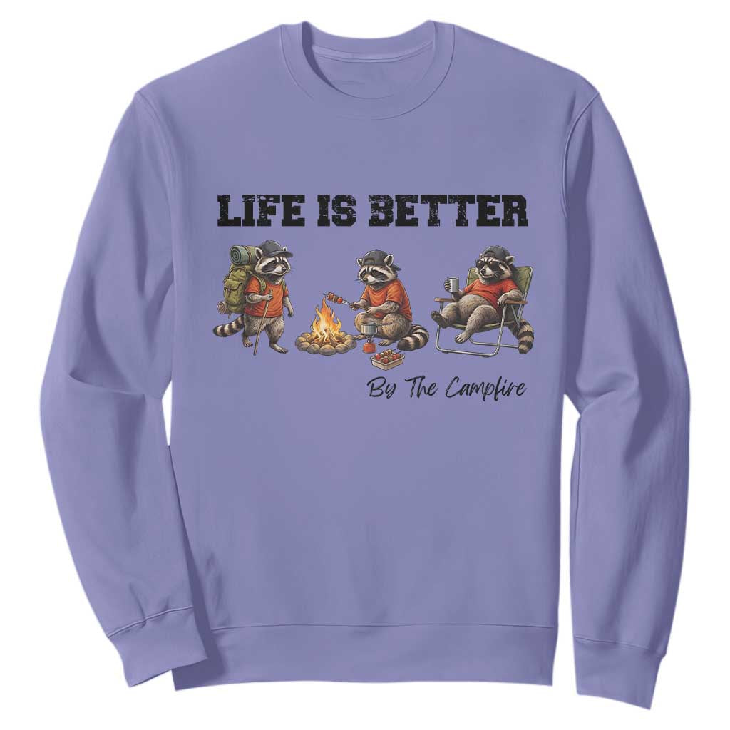 Funny Camping Raccoon Sweatshirt Life Is Better By The Campfire