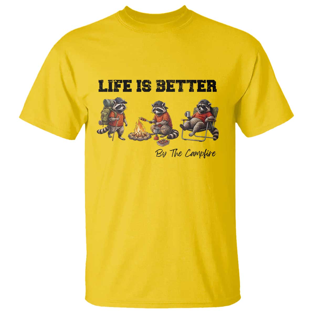 Funny Camping Raccoon T Shirt Life Is Better By The Campfire