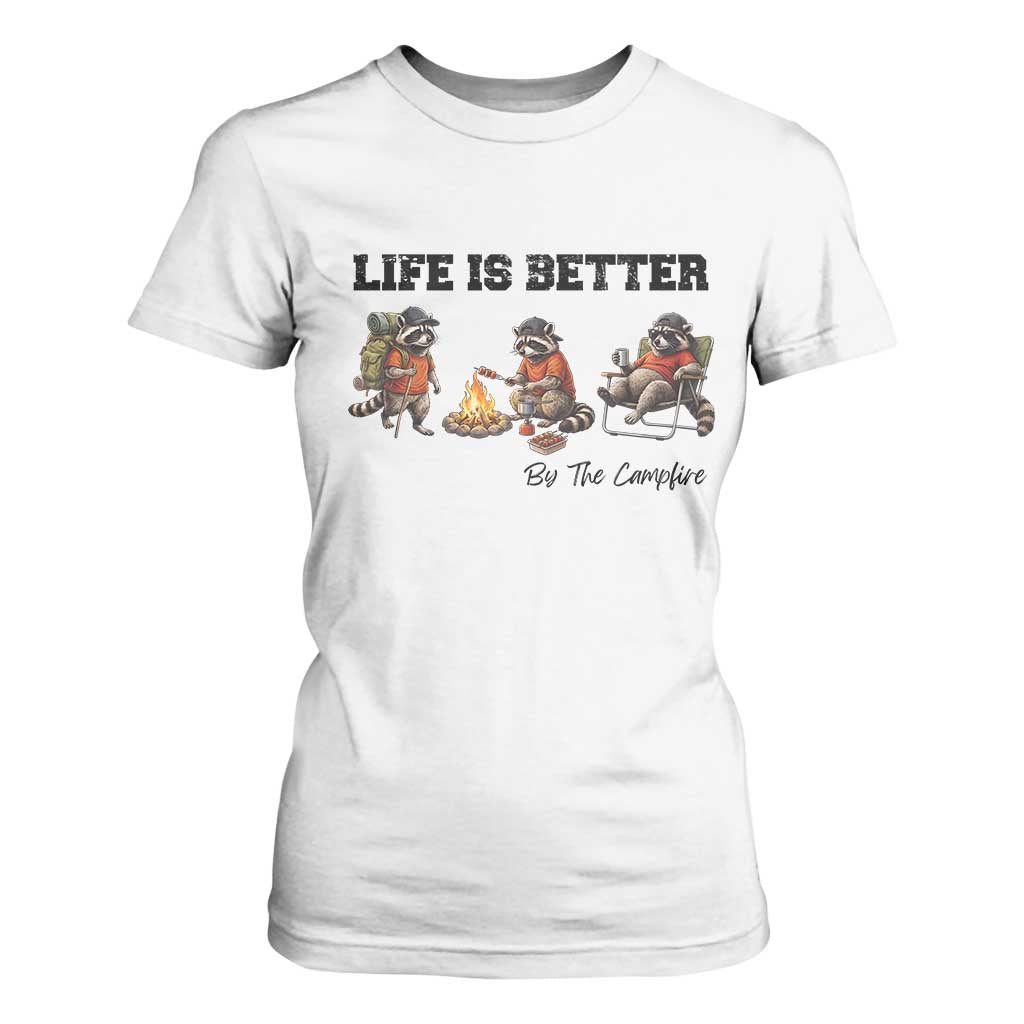 Funny Camping Raccoon T Shirt For Women Life Is Better By The Campfire