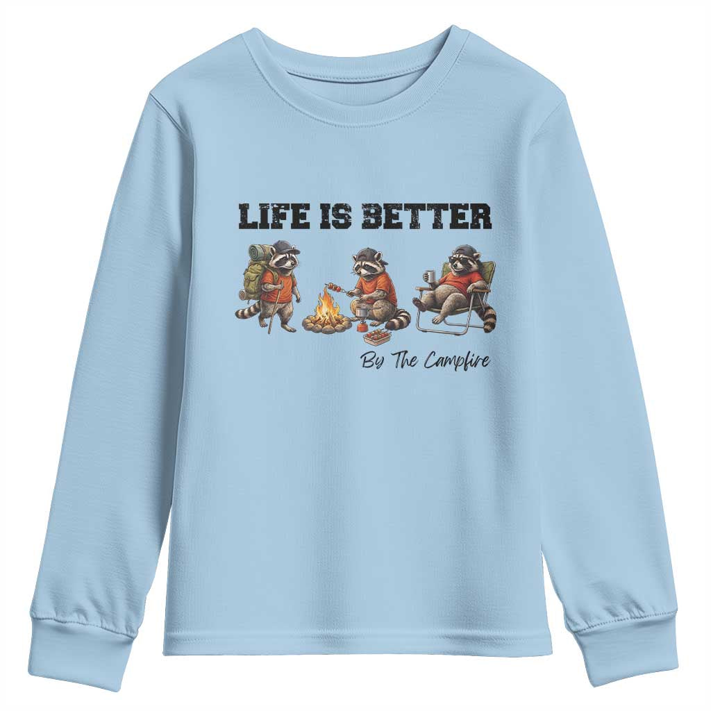 Funny Camping Raccoon Youth Sweatshirt Life Is Better By The Campfire