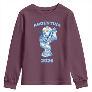 Proud Argentina Soccer 2026 Youth Sweatshirt World Football Fan Gift TS12 Maroon Print Your Wear