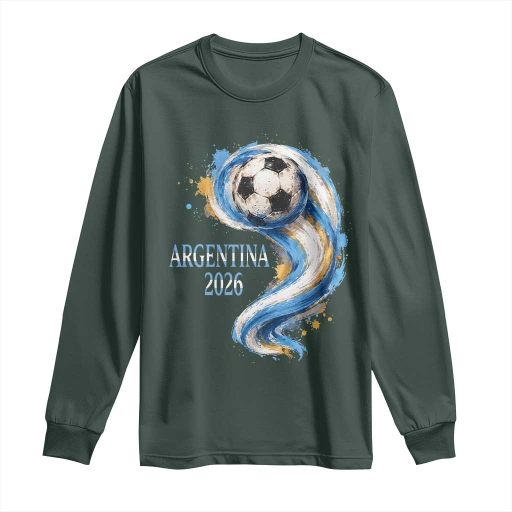 Argentina 2026 Soccer Fan Long Sleeve Shirt Proud Football Flag Supporter