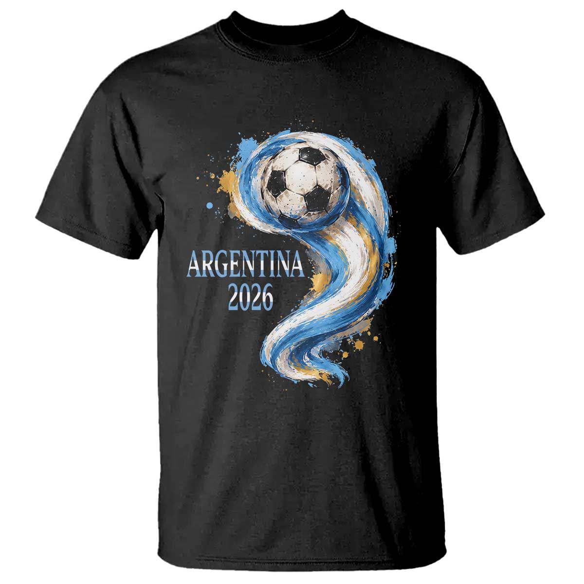 Argentina 2026 Soccer Fan T Shirt Proud Football Flag Supporter TS12 Black Print Your Wear