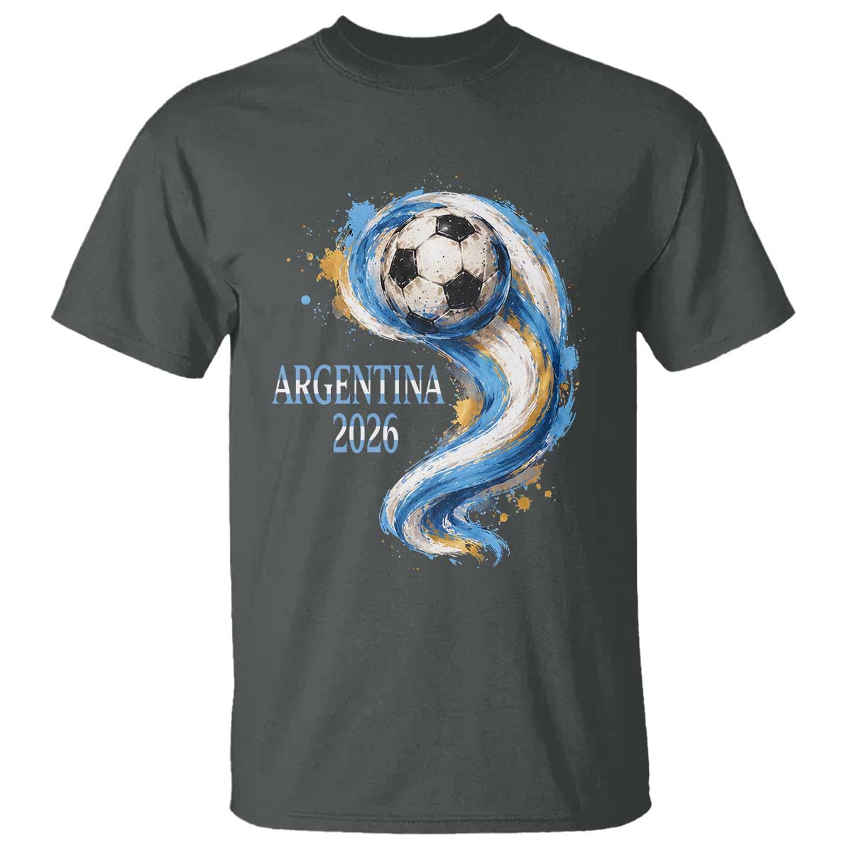 Argentina 2026 Soccer Fan T Shirt Proud Football Flag Supporter TS12 Dark Heather Print Your Wear