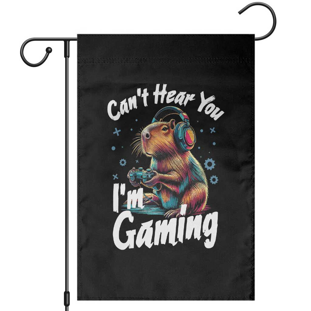 Funny Gamer Capybara Garden Flag Can Not Hear You I Am Gaming TS12 Black Print Your Wear