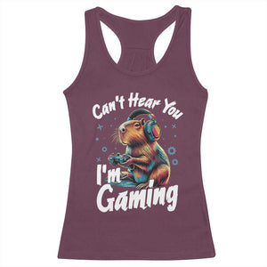 Funny Gamer Capybara Racerback Tank Top Can Not Hear You I Am Gaming TS12 Maroon Print Your Wear