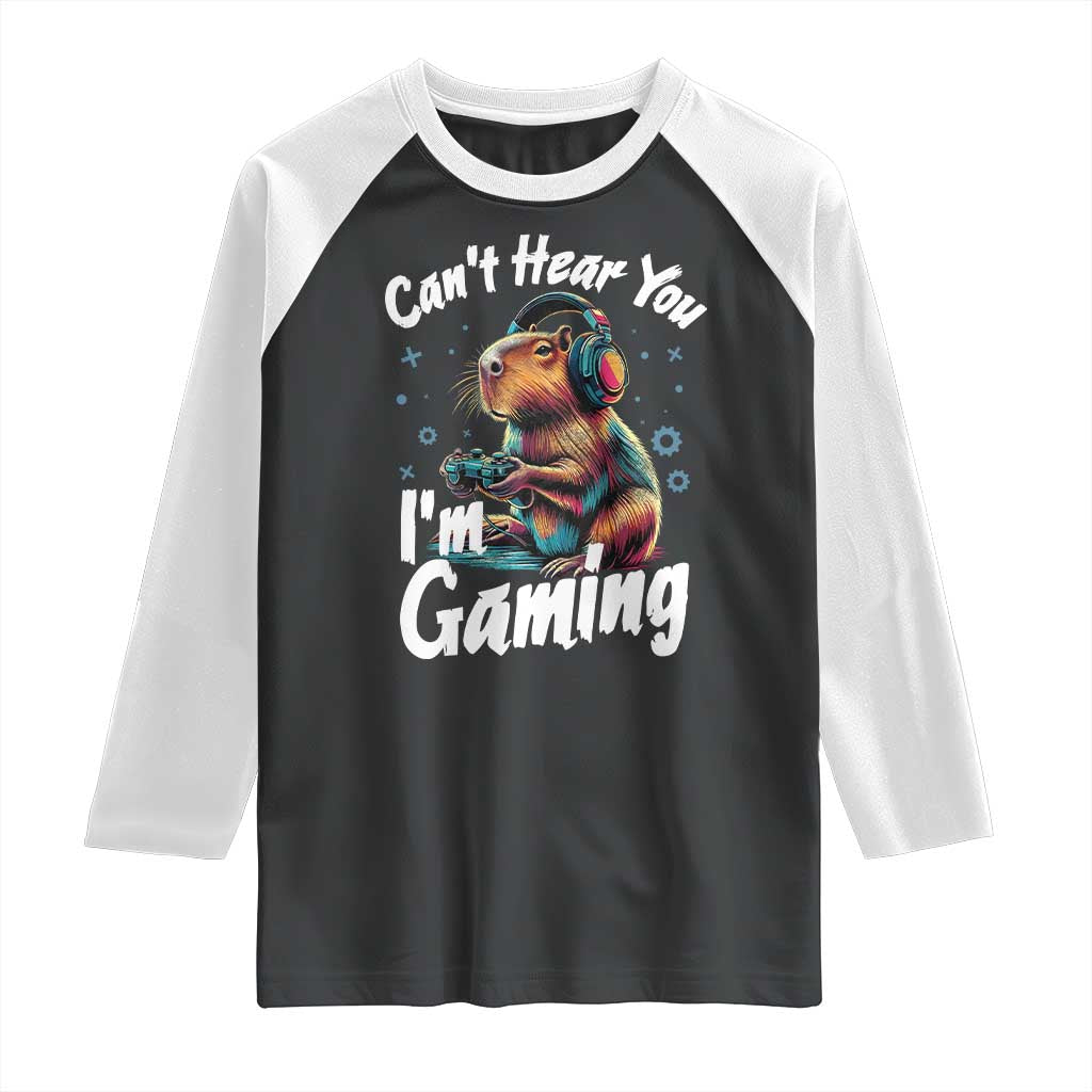 Funny Gamer Capybara Raglan Shirt Can Not Hear You I Am Gaming TS12 Black White Print Your Wear