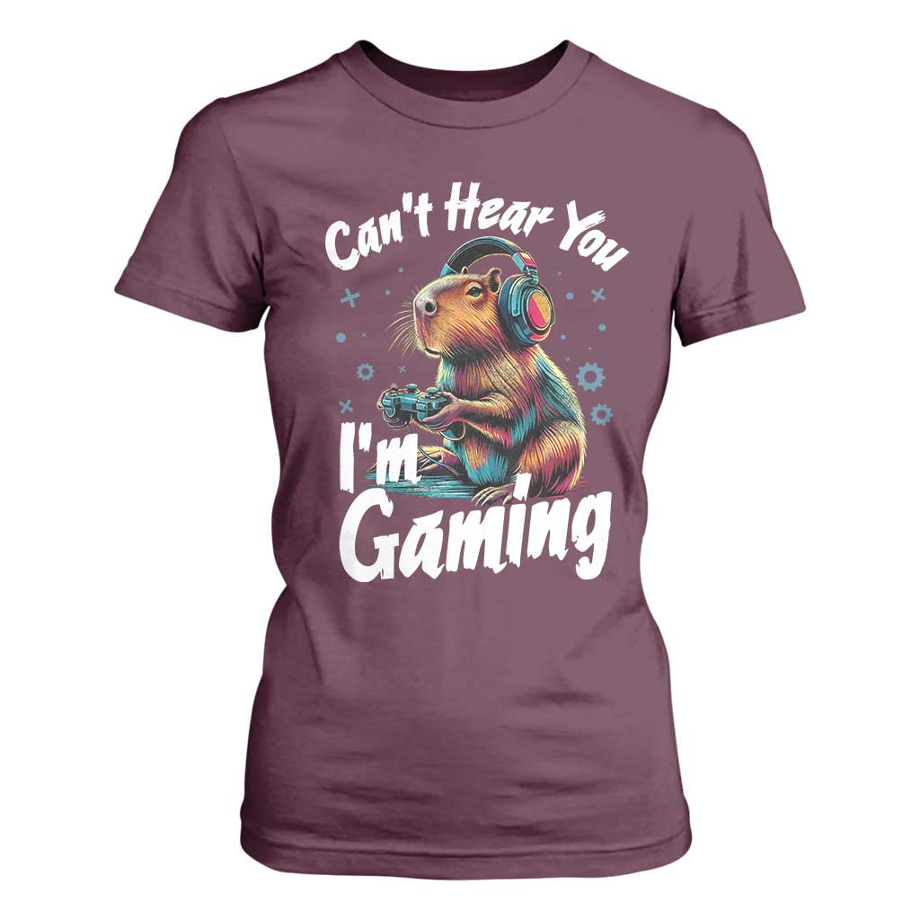Funny Gamer Capybara T Shirt For Women Can Not Hear You I Am Gaming TS12 Maroon Print Your Wear