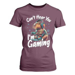 Funny Gamer Capybara T Shirt For Women Can Not Hear You I Am Gaming TS12 Maroon Print Your Wear