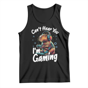 Funny Gamer Capybara Tank Top Can Not Hear You I Am Gaming TS12 Black Print Your Wear