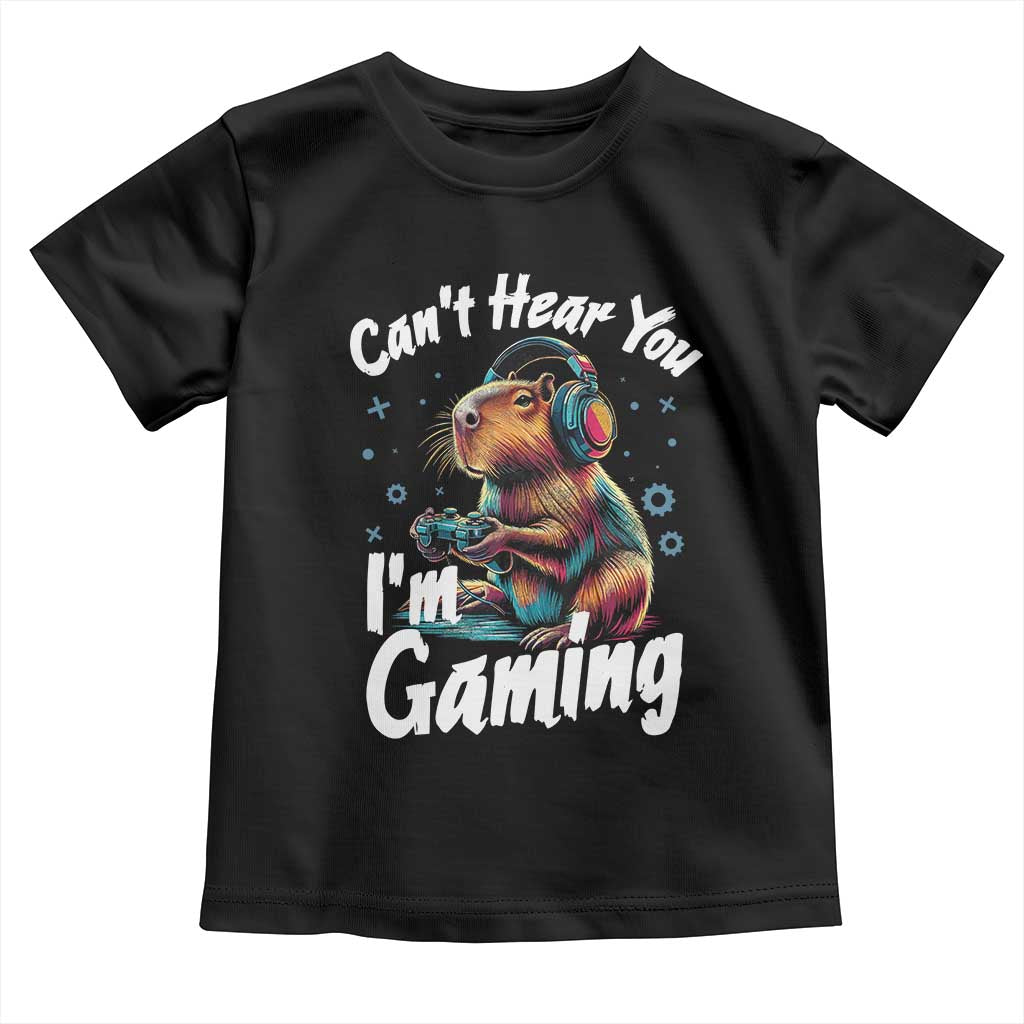 Funny Gamer Capybara Toddler T Shirt Can Not Hear You I Am Gaming TS12 Black Print Your Wear