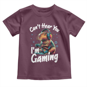 Funny Gamer Capybara Toddler T Shirt Can Not Hear You I Am Gaming TS12 Maroon Print Your Wear