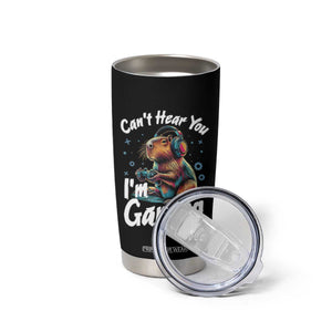 Funny Gamer Capybara Tumbler Cup Can Not Hear You I Am Gaming TS12 Print Your Wear