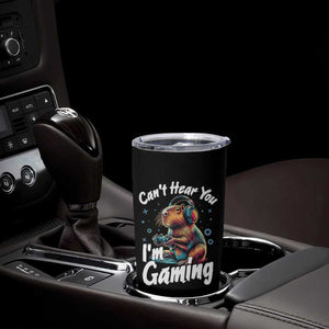 Funny Gamer Capybara Tumbler Cup Can Not Hear You I Am Gaming TS12 Print Your Wear