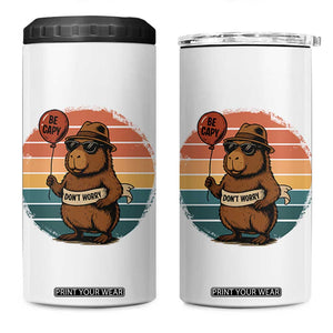 Funny Capybara 4 in 1 Can Cooler Tumbler Be Capy Do Not Worry For Animal Lovers TS12 One Size: 16 oz White Print Your Wear