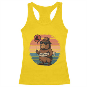 Funny Capybara Racerback Tank Top Be Capy Do Not Worry For Animal Lovers TS12 Daisy Print Your Wear