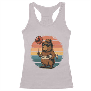 Funny Capybara Racerback Tank Top Be Capy Do Not Worry For Animal Lovers TS12 Ice Gray Print Your Wear