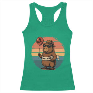 Funny Capybara Racerback Tank Top Be Capy Do Not Worry For Animal Lovers TS12 Irish Green Print Your Wear