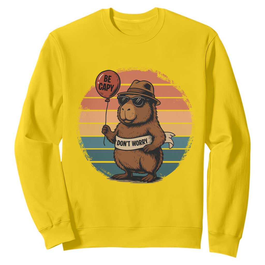 Funny Capybara Sweatshirt Be Capy Do Not Worry For Animal Lovers TS12 Daisy Print Your Wear