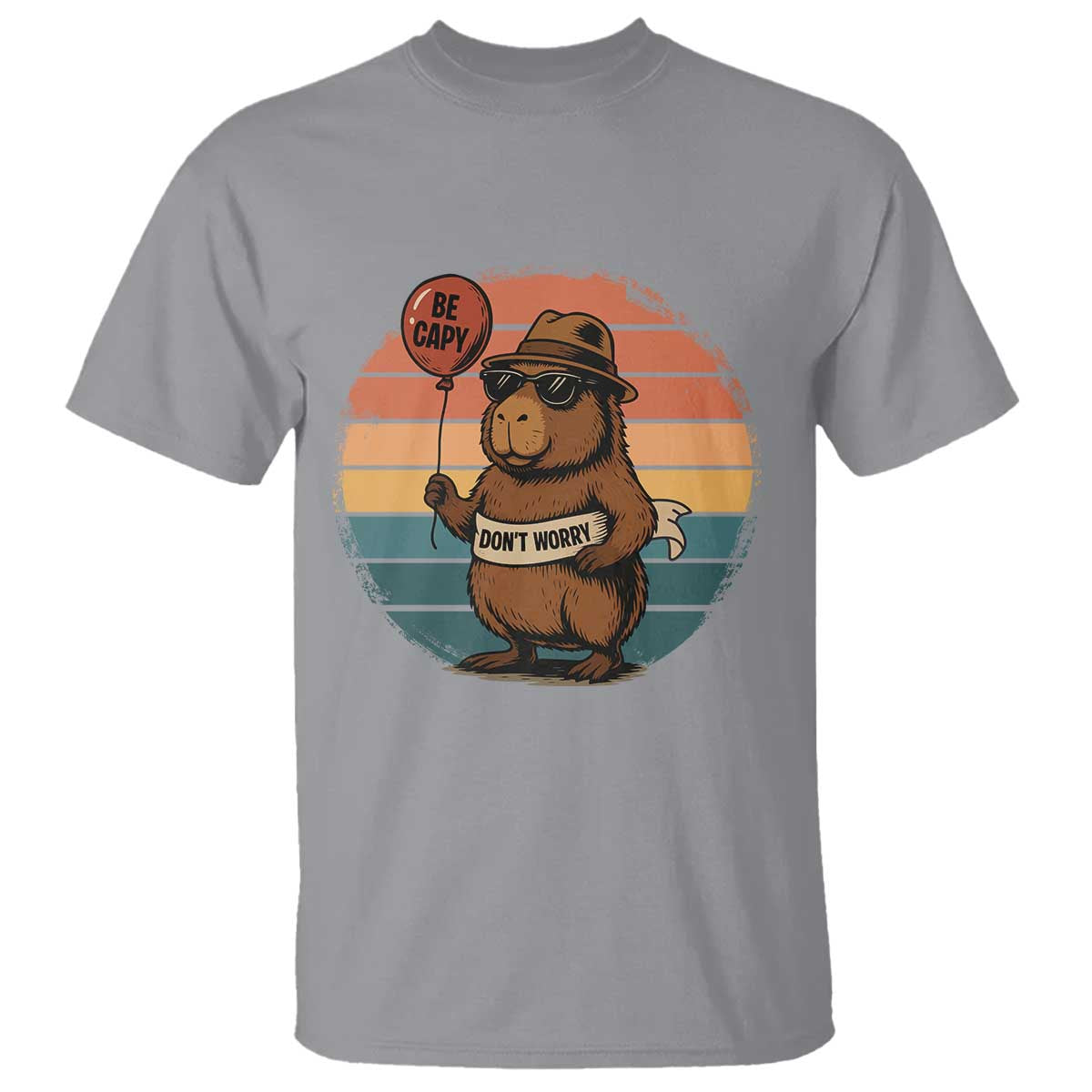 Funny Capybara T Shirt Be Capy Do Not Worry For Animal Lovers TS12 Sport Gray Print Your Wear