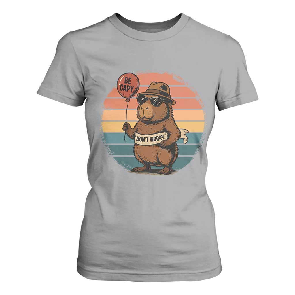 Funny Capybara T Shirt For Women Be Capy Do Not Worry For Animal Lovers TS12 Sport Gray Print Your Wear