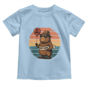 Funny Capybara Toddler T Shirt Be Capy Do Not Worry For Animal Lovers TS12 Light Blue Print Your Wear