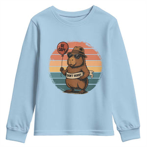 Funny Capybara Youth Sweatshirt Be Capy Do Not Worry For Animal Lovers TS12 Light Blue Print Your Wear