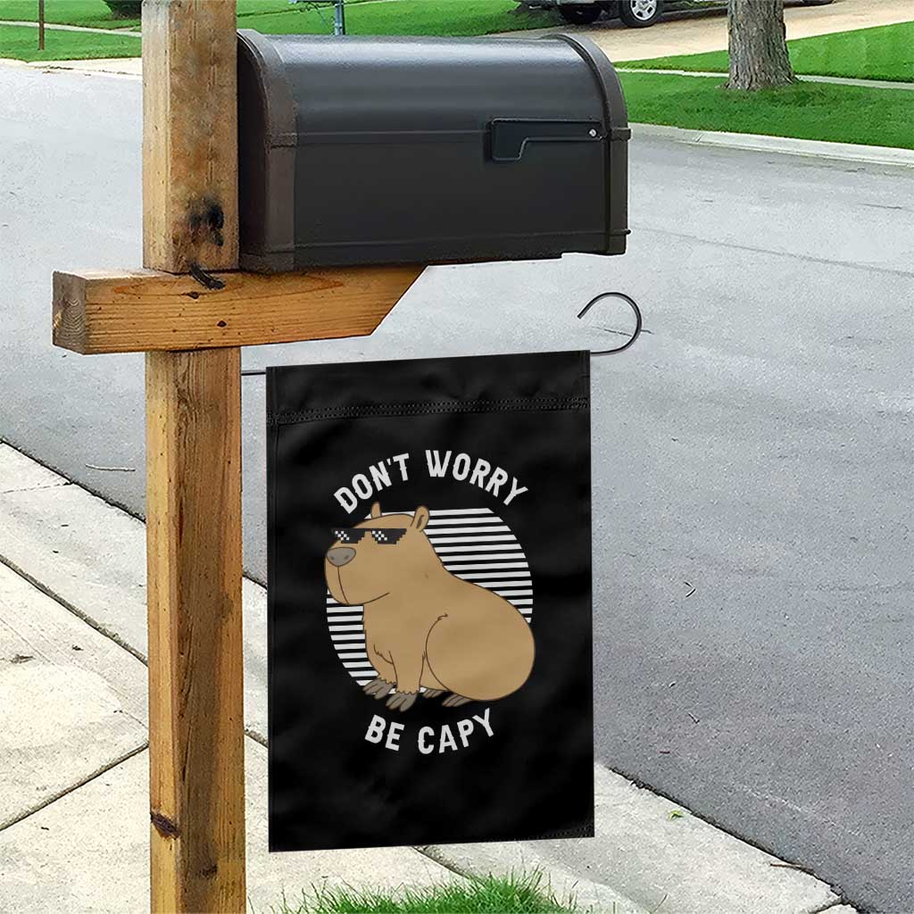 Funny Capybara Garden Flag Do Not Worry Be Capy Chill Animal Lover Gift TS12 Print Your Wear
