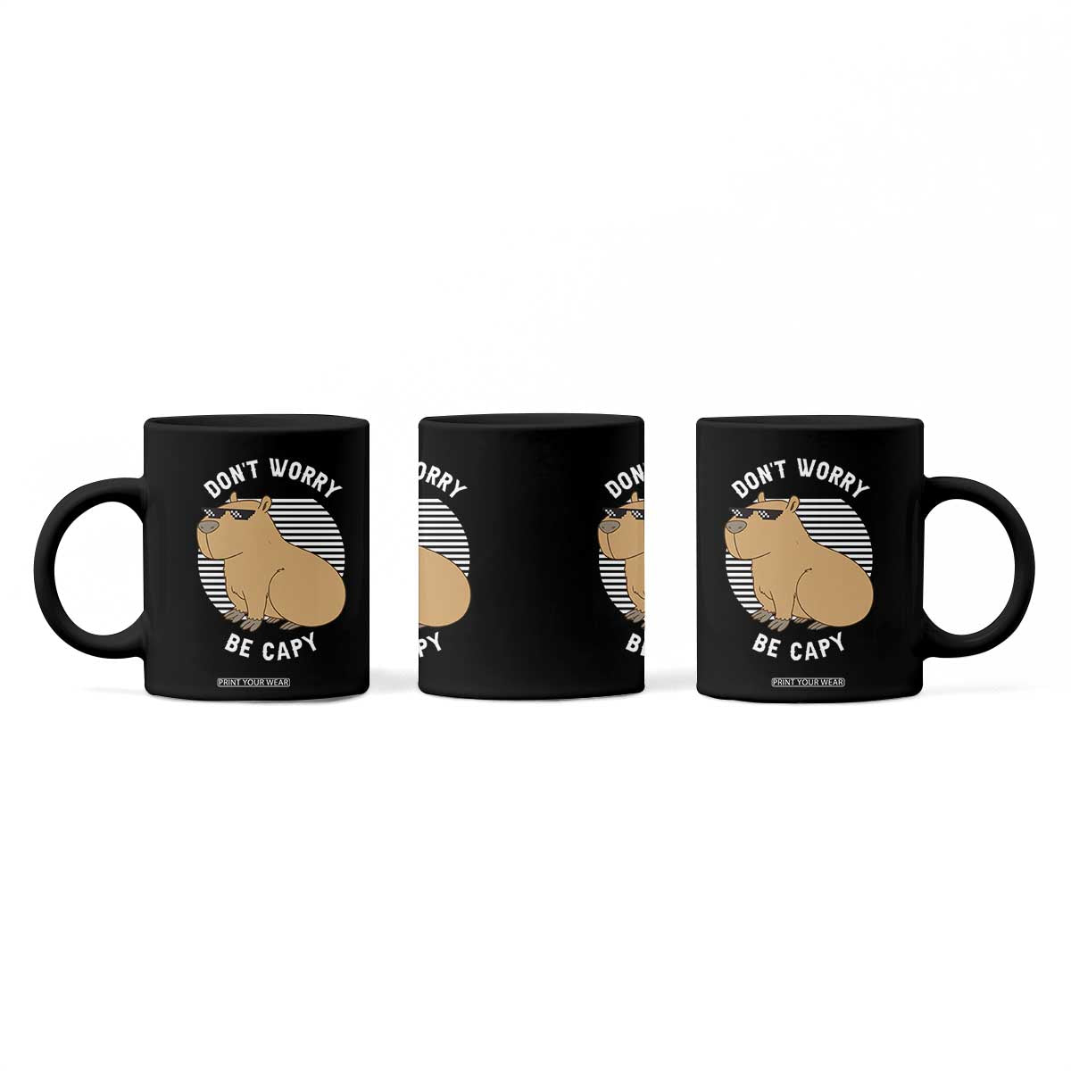 Funny Capybara Coffee Mug Do Not Worry Be Capy Chill Animal Lover Gift TS12 Print Your Wear