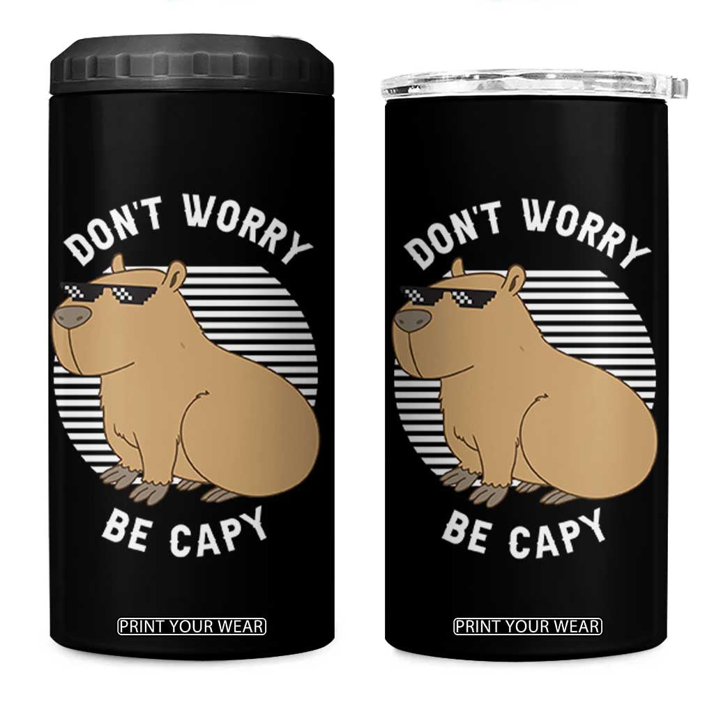 Funny Capybara 4 in 1 Can Cooler Tumbler Do Not Worry Be Capy Chill Animal Lover Gift TS12 One Size: 16 oz Black Print Your Wear