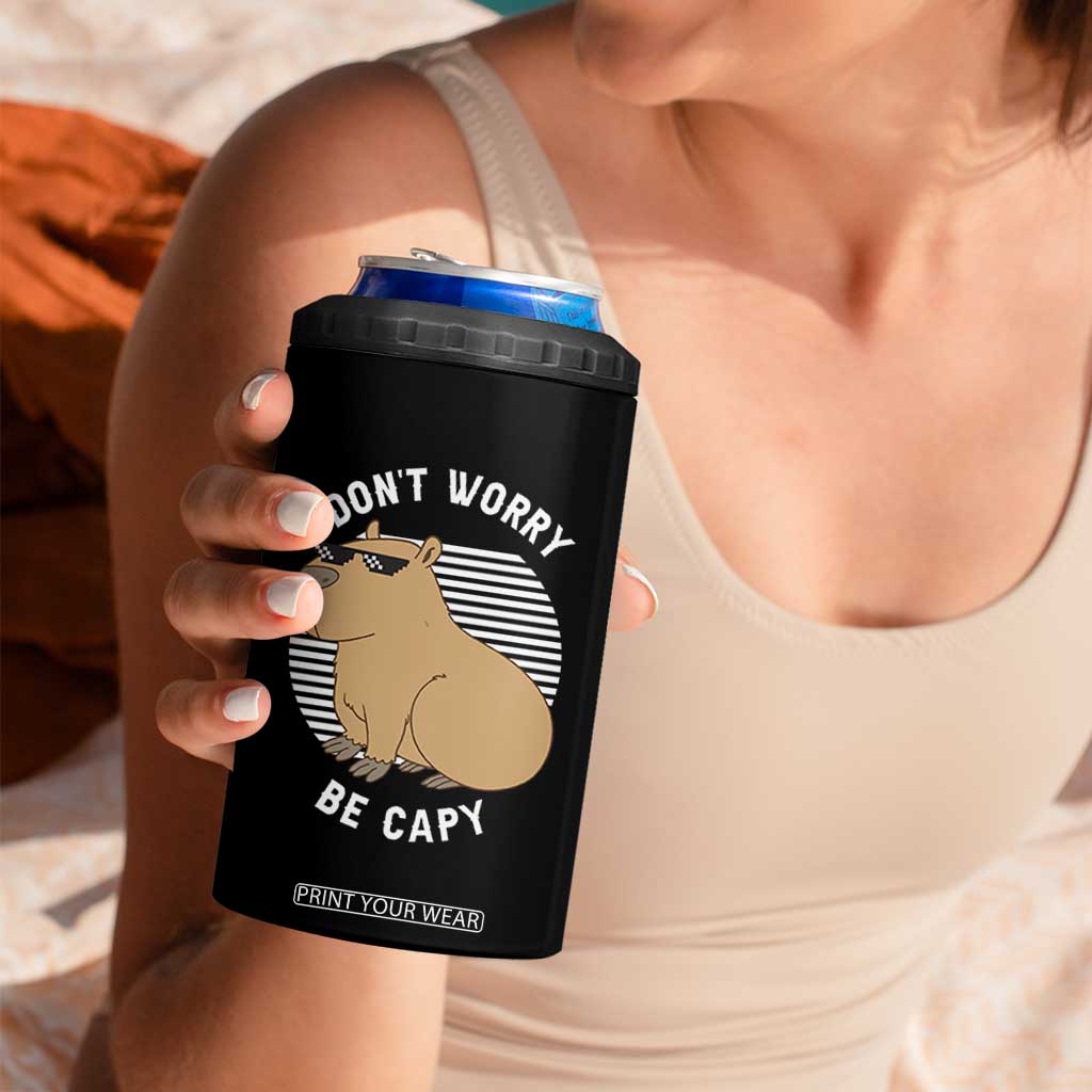 Funny Capybara 4 in 1 Can Cooler Tumbler Do Not Worry Be Capy Chill Animal Lover Gift TS12 Print Your Wear