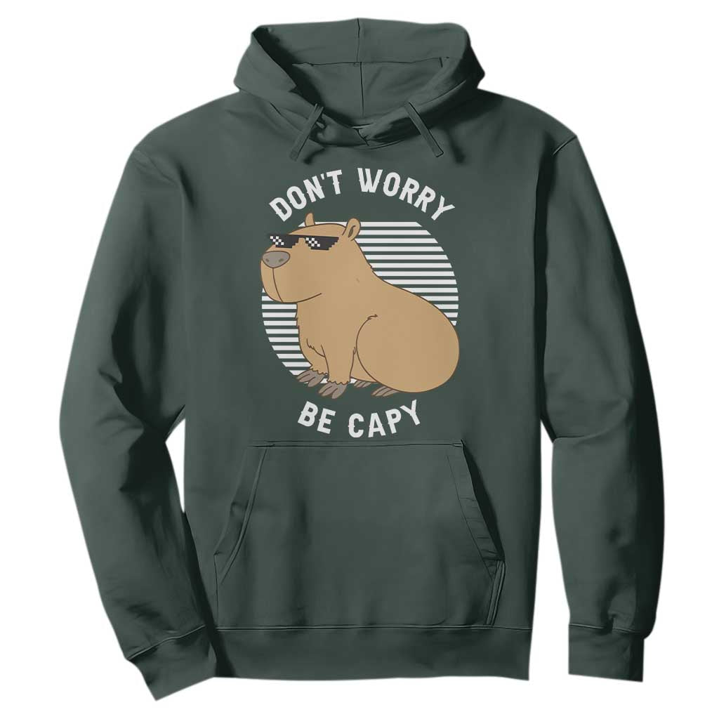 Funny Capybara Hoodie Do Not Worry Be Capy Chill Animal Lover Gift TS12 Dark Forest Green Print Your Wear