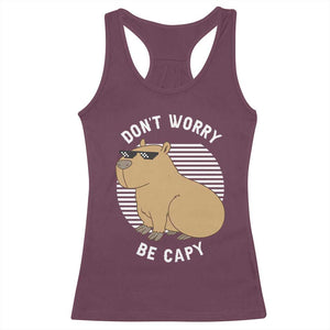 Funny Capybara Racerback Tank Top Do Not Worry Be Capy Chill Animal Lover Gift TS12 Maroon Print Your Wear